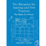 The Blueprint for Aspiring and New Teachers: The Habits of a Winner