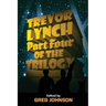 Trevor Lynch: Part Four of the Trilogy