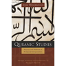 Quranic Studies: Sources and Methods of Scriptural Interpretation