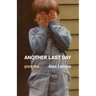 Another Last Day: Poems