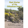 Plant Stories of the Chihuahuan Desert