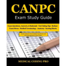 CANPC Exam Study Guide: 150 Certified Anesthesia and Pain Management Coder Practice Exam Questions, Answers, Rationale, Tips to Pass the Exam,