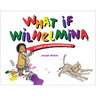 What If Wilhelmina