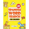 Spanish Word Search for Children: Large Print Spanish Activity Book with Word Search Puzzles for Kids and Beginners
