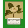 American Medicine Plants From 1887: A Picture Book Of Royalty-Free Images