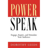 PowerSpeak: Engage, Inspire, and Stimulate Your Audience