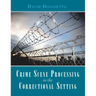 Crime Scene Processing in the Correctional Setting