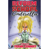 Reform School Cinderella