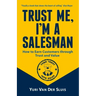 Trust me, I'm a Salesman: How to Earn Customers through Trust and Value