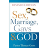Sex, Marriage, Gays & God