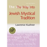 The Way Into Jewish Mystical Tradition