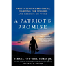 A Patriot's Promise: Protecting My Brothers, Fighting for My Life, and Keeping My Word