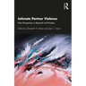 Intimate Partner Violence: New Perspectives in Research and Practice