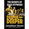 Deeper and Deeper: the secrets of stage hypnosis