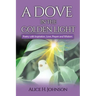 A Dove in the Golden Light: Poetry with Inspiration, Love, Prayers and Wisdom