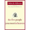 The Five People You Meet in Heaven