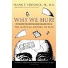 Why We Hurt: The Natural History of Pain