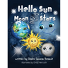 Hello Sun Moon and Stars