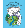 The Love Story of Jesus