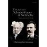 Essays on Schopenhauer and Nietzsche: Values and the Will of Life