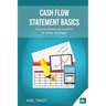 Cash Flow Statement Basics: From Confusion to Comfort in Under 35 Pages