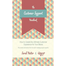 The Customer Support Handbook: How to Create the Ultimate Customer Experience for Your Brand