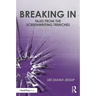 Breaking in: Tales from the Screenwriting Trenches