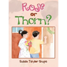 Rose or Thorn?