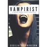 Vampirist: A Book about Real Vampires