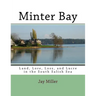 Minter Bay: Land, Lore, Loss, and Lucre in the South Salish Sea