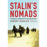 Stalin's Nomads: Power and Famine in Kazakhstan
