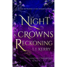The Night Crowns Reckoning