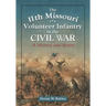 The 11th Missouri Volunteer Infantry in the Civil War: A History and Roster