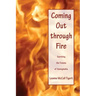 Coming Out through Fire