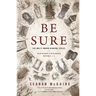 Be Sure: Wayward Children, Books 1-3