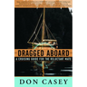 Dragged Aboard: A Cruising Guide for a Reluctant Mate