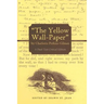 "The Yellow Wall-Paper" by Charlotte Perkins Gilman: A Dual-Text Critical Edition
