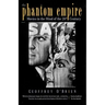 The Phantom Empire: Movies in the Mind of the Twentieth Century