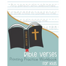 Bible Verses Printing Practice Workbook: for Kids
