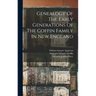 Genealogy Of The Early Generations Of The Coffin Family In New England