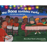 My Soca Birthday Party: With Jollof Rice and Steel Pans