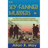 The Sly-Fanner Murders: The Birth of the Mayfield Road Mob; Cleveland's Most Notorious Mafia Gang