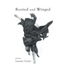 Rooted and Winged