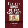 For the Good of the Company: The History of the McCrory Corporation