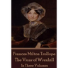 Frances Milton Trollope - The Vicar of Wrexhill: In Three Volumes