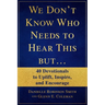 We Don't Know Who Needs to Hear This But...: 40 Devotionals to Uplift, Inspire, and Encourage