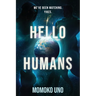 Hello Humans