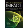 Enhancing Science Impact: Bridging Research, Policy and Practice for Sustainability