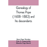 Genealogy of Thomas Pope (1608-1883) and his descendants