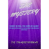 The Mystery: A Scriptural Discourse on the Believer's Identification with Christ